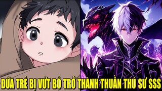 ĐỨA TRẺ BỊ CẢ LÀNG XEM LÀ QUÁI VẬT LẠI LÀ THUẦN THÚ SƯ CẤP SSS | REVIEW PHIM TRUYỆN TRANH HAY