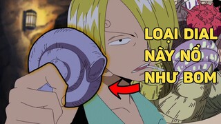 Tất Tần Tật về DIAL - Vũ Khí Kì Lạ Nhất One Piece !!