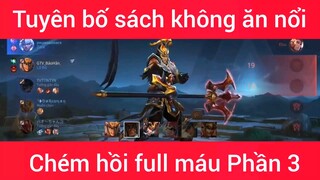 Tuyên bố sách không ăn nổi chém hồi full máu #3