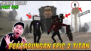 EPISODE BARU 45 SKIBIDI TOILET! AKHIRNYA TITAN TV MAN VS TITAN SPEAKERMAN! Siapakah Yang Menang?