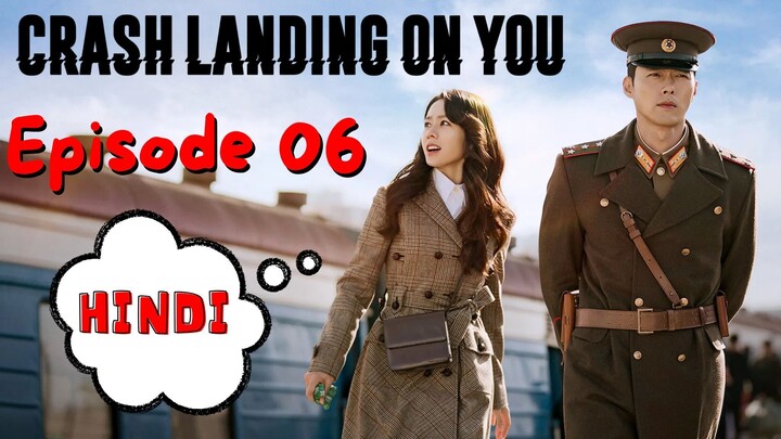 Crash Landing on You Episode 06 Hindi Dubbed