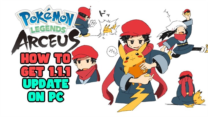 How to Get 1.1.1 Update of Pokémon Legends Arceus on PC [XCI-NSP]