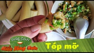 Béo béo, giòn giòn TÓP MỠ tuổi thơ | Đặc sản miền sông nước