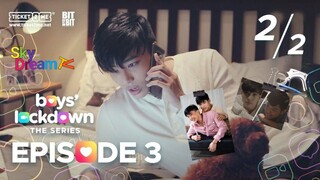 BOY LOCK DOWN EP 3[2/2] SUB INDO 🇵🇭