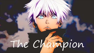 Jujutsu Kaisen 「 AMV」The Champion - The Score