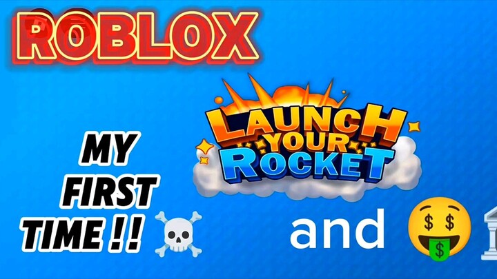 Roblox New Game Play 👍☠️🤑🔥 Launch Your Rocket . Eran more Views & money 🤑💰 .
