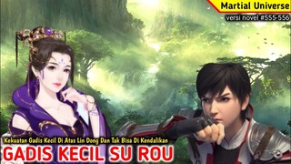 GADIS KECIL SU ROU. #555-556 Wu Dong Qian kun