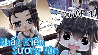 [ Đam mỹ ] Nhất Kiếm Sương Hàn - Chap 21: Nếu ngươi muốn ta liền chính mình làm