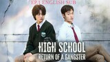 EP.1 |ENG SUB|  Highschool Return of a Gangster