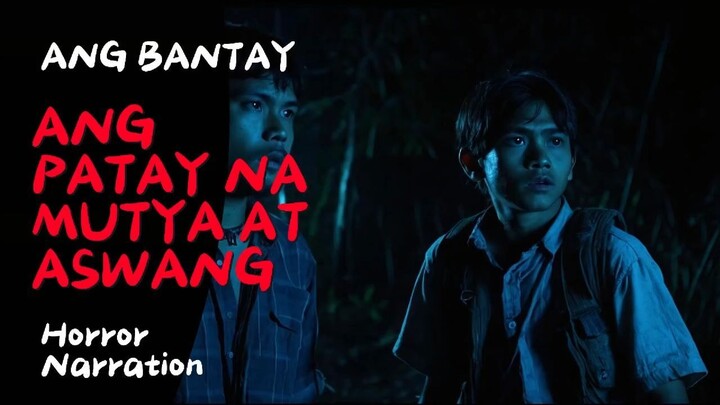 PATAY NA MUTYA KWENTONG ASWANG | TAGALOG HORROR STORY