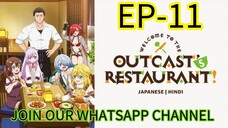 Welcome To The Outcast's Restaurant || S1 || EP-11 (HINDI)