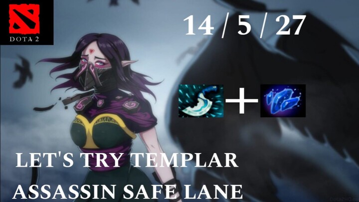 TEMPLAR ASSASSIN SAFE LANE GUYS