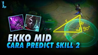 ⌛Begini Cara Bermain Ekko Dengan Rumus Segitiga Phytagoras - Hero Terbaik Favorite Kurohiko Ekko Mid