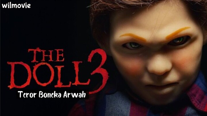Film The Doll 3 |Teror Boneka Arwah|