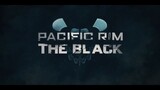 Pacific Rim The Black EP4