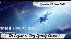 [ EPISODE 03 ] The Legend of Tang Dynasty - 1080p Super Duper HD Sub Indo