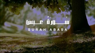 Surah Abasa (Be Heaven)