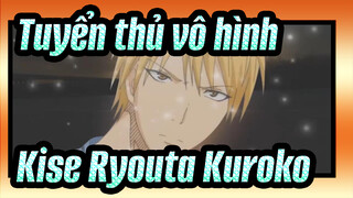 [Tuyển thủ vô hình] [Kise Ryouta&Tetsuya Kuroko] I Want It That Way