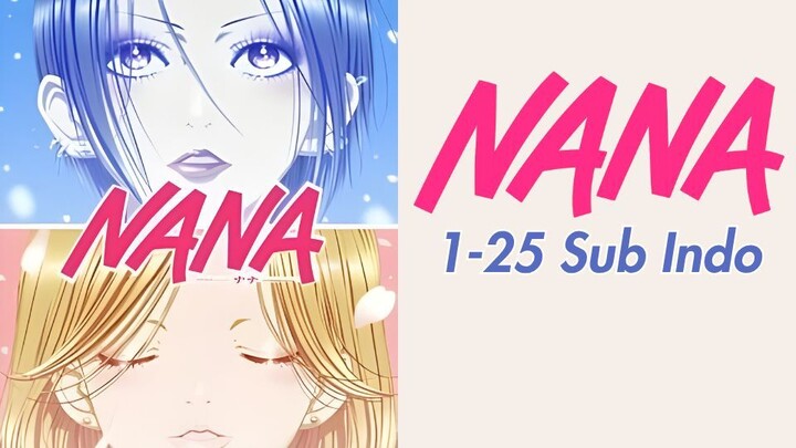 NANA (1-25) Sub Indo