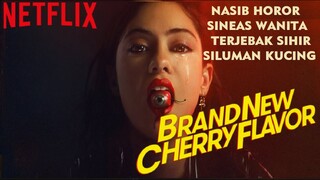 Brand New Cherry Flavor : Nasib Horor Sineas Wanita Terjebak Sihir Siluman Kucing