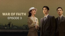 🇨🇳I EP 3 War Of Faith (2024) English Sub