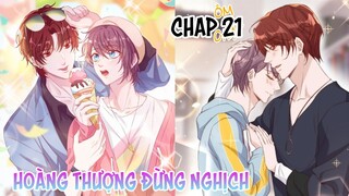 [ Đam mỹ ] Hoàng Thượng Đừng Nghịch - Chap 21: Hoàng Hậu Của Trẫm...