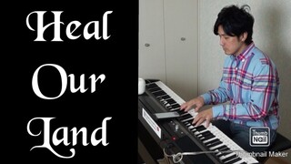 Heal Our Land-Brooks Robin -Brooks Tom-PianoArr.Trician-PianoCoversPPIA