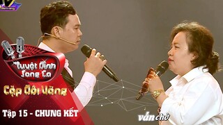 Thói Đời - Lê Trang ft. Thanh Vinh - Cặp Đôi Vàng Tập 15 Chung Kết