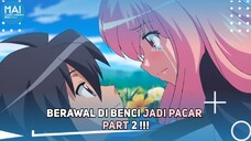 5 Anime Romance Berawal dibenci jadi pacar Part 2!