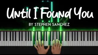 Until I Found You by Stephen Sanchez  piano cover  + sheet music
