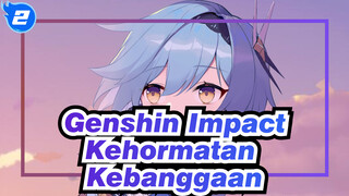 [Genshin Impact/Animasi] Kehormatan Kebanggaan---Eula_2