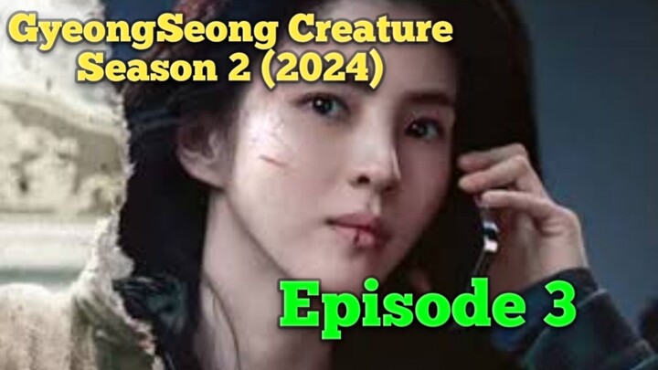 GyeongSeong Creature Season 2 (2024) Episode 3 Subtitle Indonesia