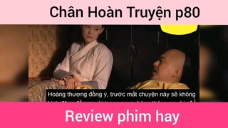 Chân Hoàn Truyện p80