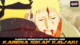 NARUTO MEMUTUSKAN BUNUH DIRI KARENA SIKAP KAWAKI