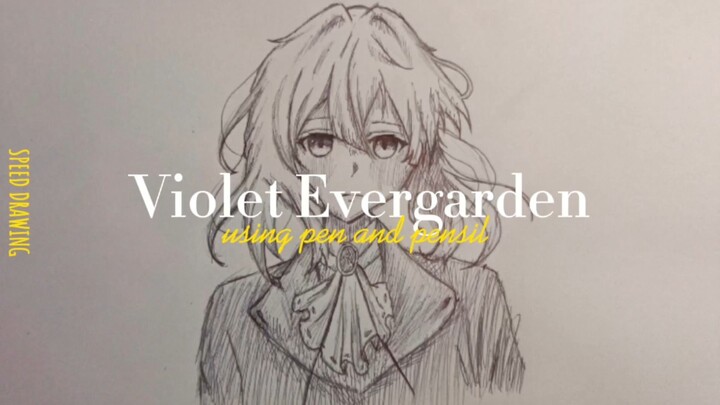 Gambar VIOLET EVERGARDEN yuk! 🖊✏️✨ (Speed drawing🖊 ✏️)