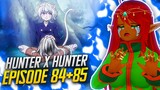 ARE YOU KIDDING ME?! | Hunter x Hunter Ep 84/85 Reaction