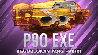 P90 EXE ( SPESIAL 100 SUBSCRIBERS )