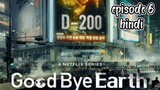Goodbye earth episode 6 (Hindi dubbed)2024 series -kdrama