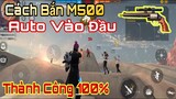 Hướng Dẫn Kéo Tâm M500 Từ A-Z Và Những Sai Lầm Khi Kéo Tâm M500 | Gàng Nguyễn Gaming