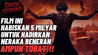 SIKSA NERAKA || FILM YG BIKIN KENA MENTAL & LANGSUNG INGIN TOBAT 😱