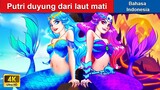 Putri duyung dari laut mati ‍🌛 Cerita Dongeng 🌛 WOA Indonesian Fairy Tales