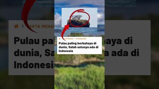 3 pulau paling berbahaya di dunia, salah satunya ada di indonesia #shorts