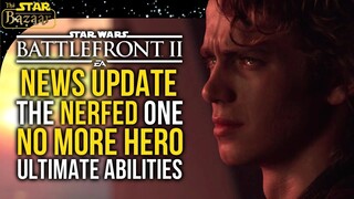 Anakin Skywalker NERF, No Other "Ultimates" | Battlefront 2 Update