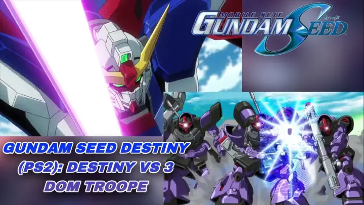 Gundam Seed Destiny Rengou vs Z.A.F.T (PS2): ZGMF-X42S Destiny Gundam VS 3 DOM Trooper