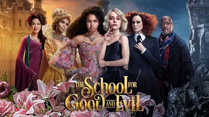 รีวิว : The School for Good and Evil (2022)