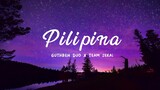 Pilipina (Guthben Duo X team Sekai) Lyrics