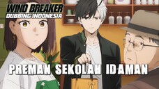 KATANYA PREMAN TAPI KOK PERHATIAN?? WIND BREAKER (Bahasa Indonesia)