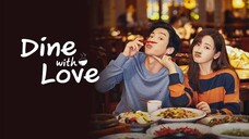 Dine with Love | Episode 1