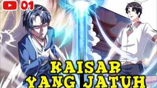 E 01. KAISAR YANG JATUH | MANHWA INDONESIA