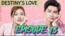 DESTINY'S LOVE EP 13 ENGLISH SUBTITLE